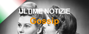 ultime-notizie-gossip-2