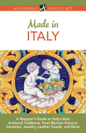 made in italy a shoppers guide to italys best artisanal traditions from mur